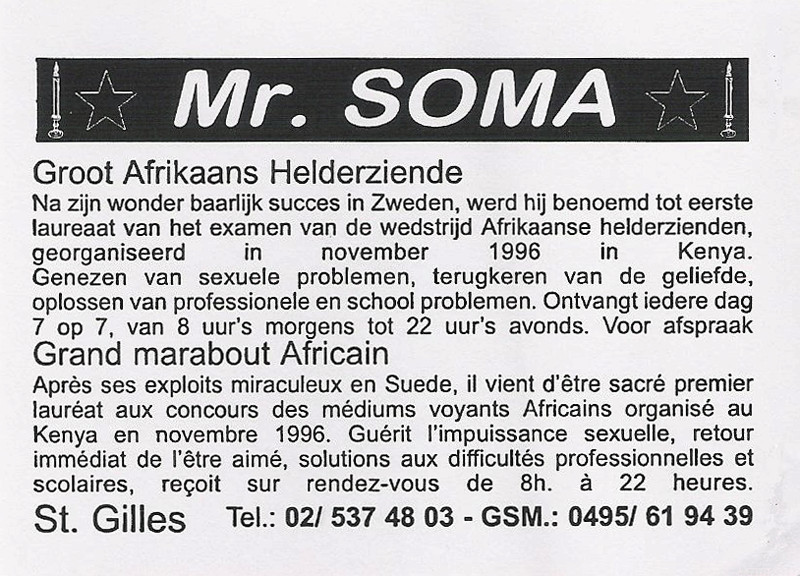 Monsieur SOMA, Belgique